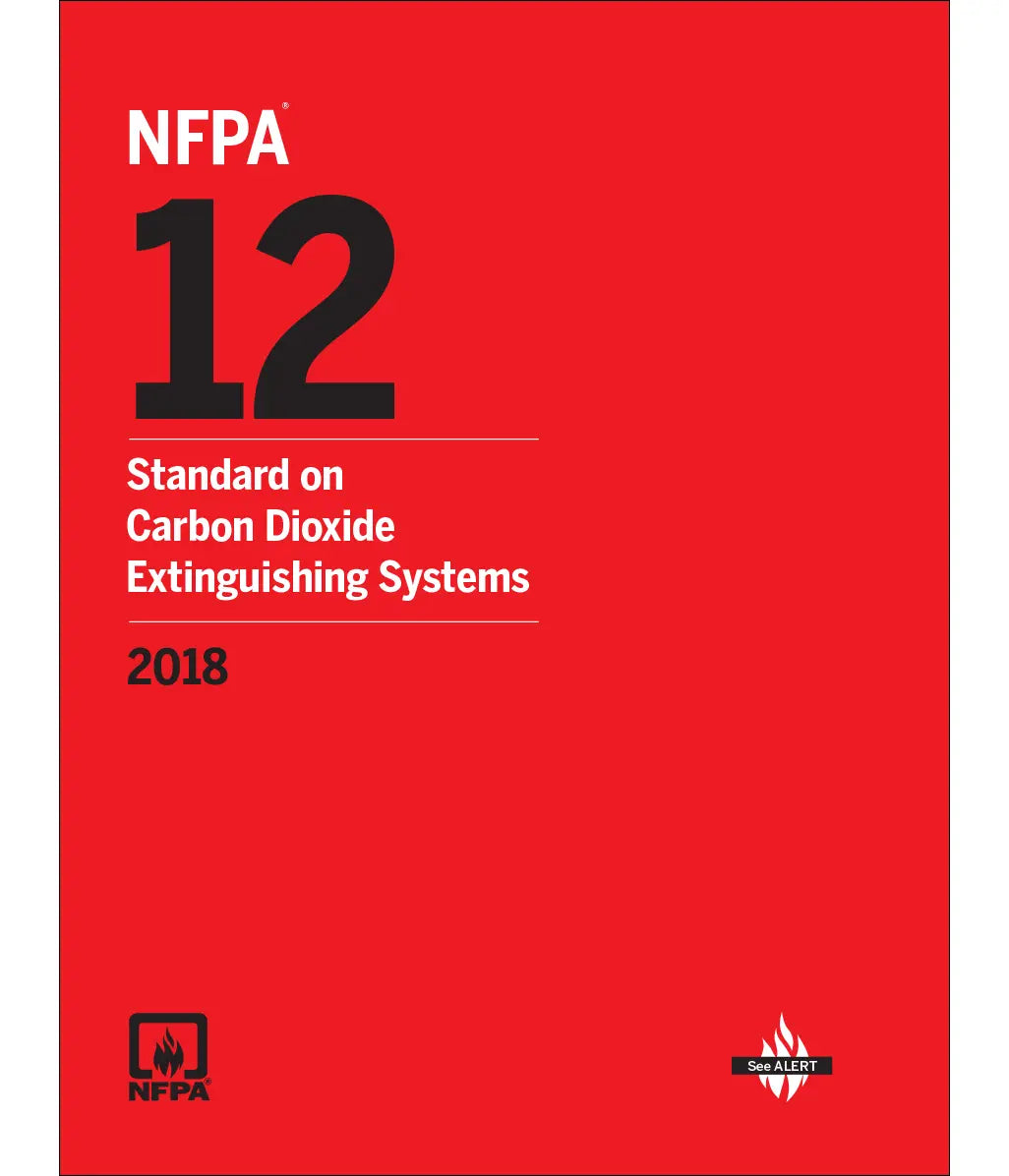 NFPA 12, Standard on Carbon Dioxide Extinguishing Systems 2018