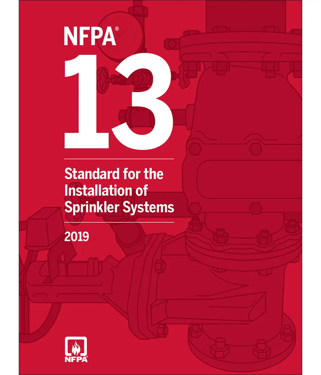 NFPA 13, Standard for the Installation of Sprinkler Systems 2019