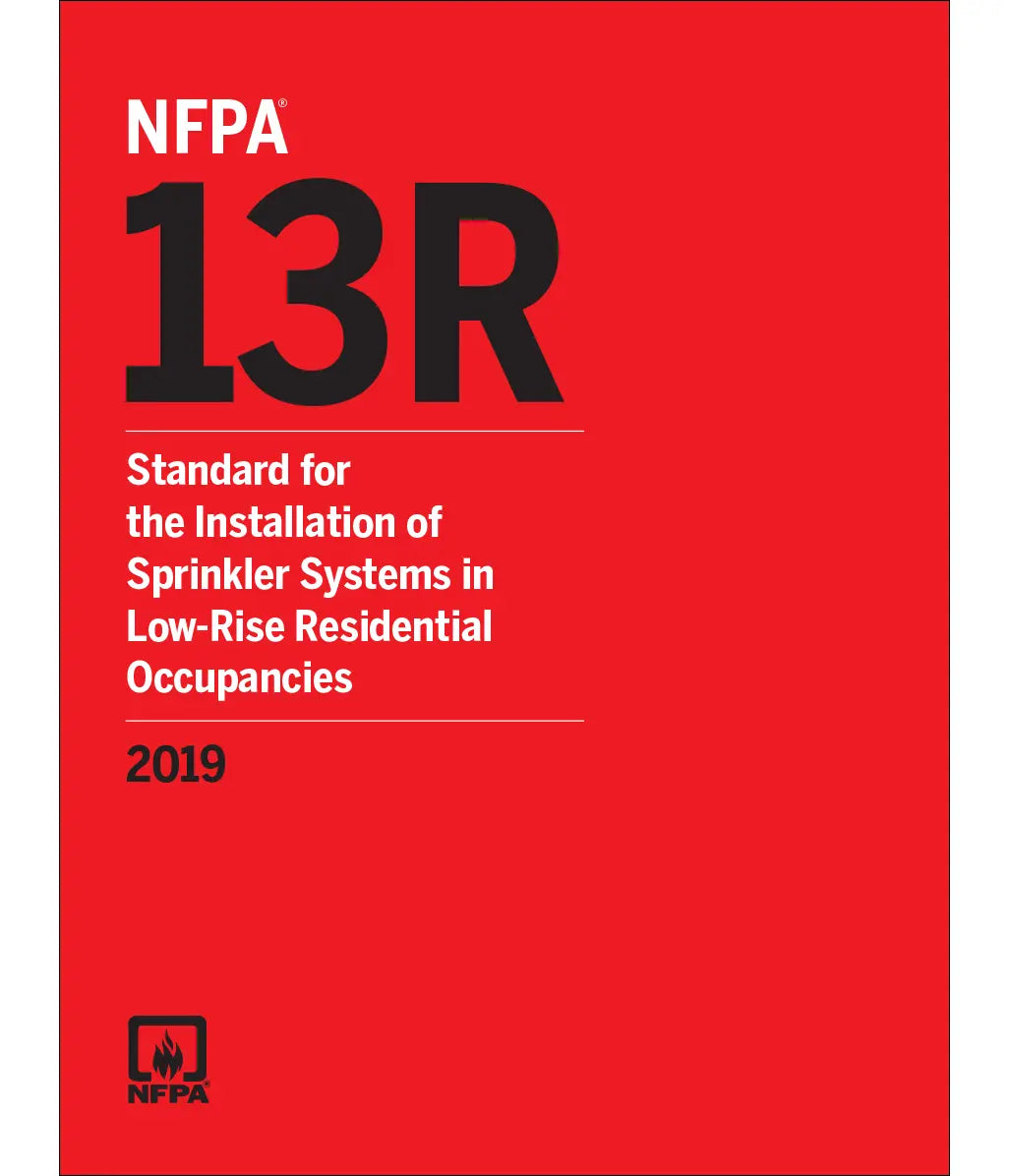 NFPA 13R, Standard for the Installation of Sprinkler Systems in Low-Rise Residential Occupancies 2019