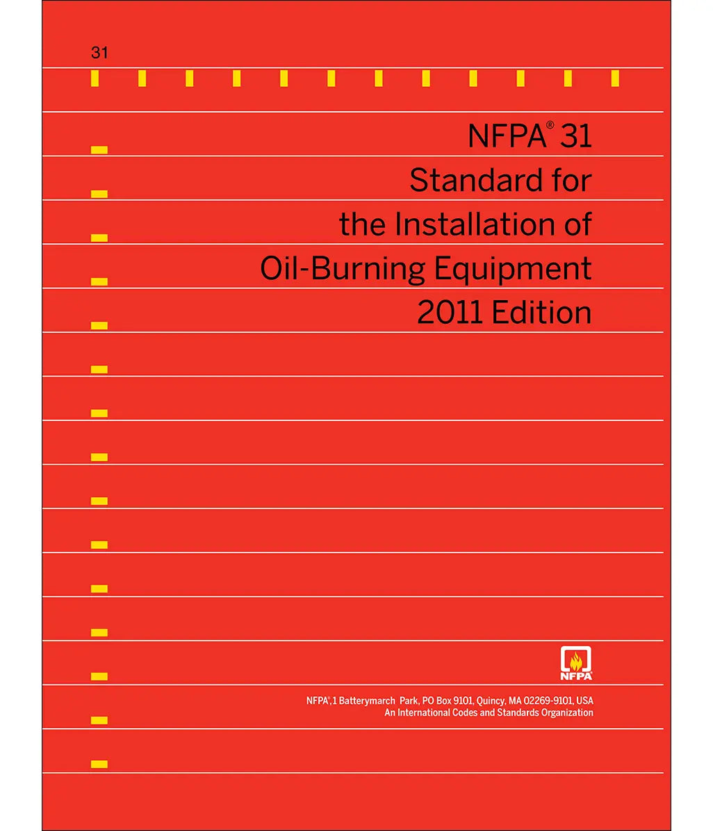 NFPA 31, Standard for the Installation of Oil-Burning Equipment 2011